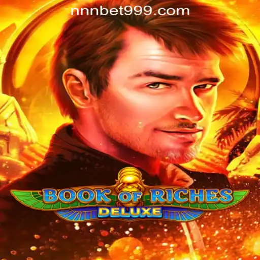 Discover the Thrilling World of Book of Riches Deluxe
